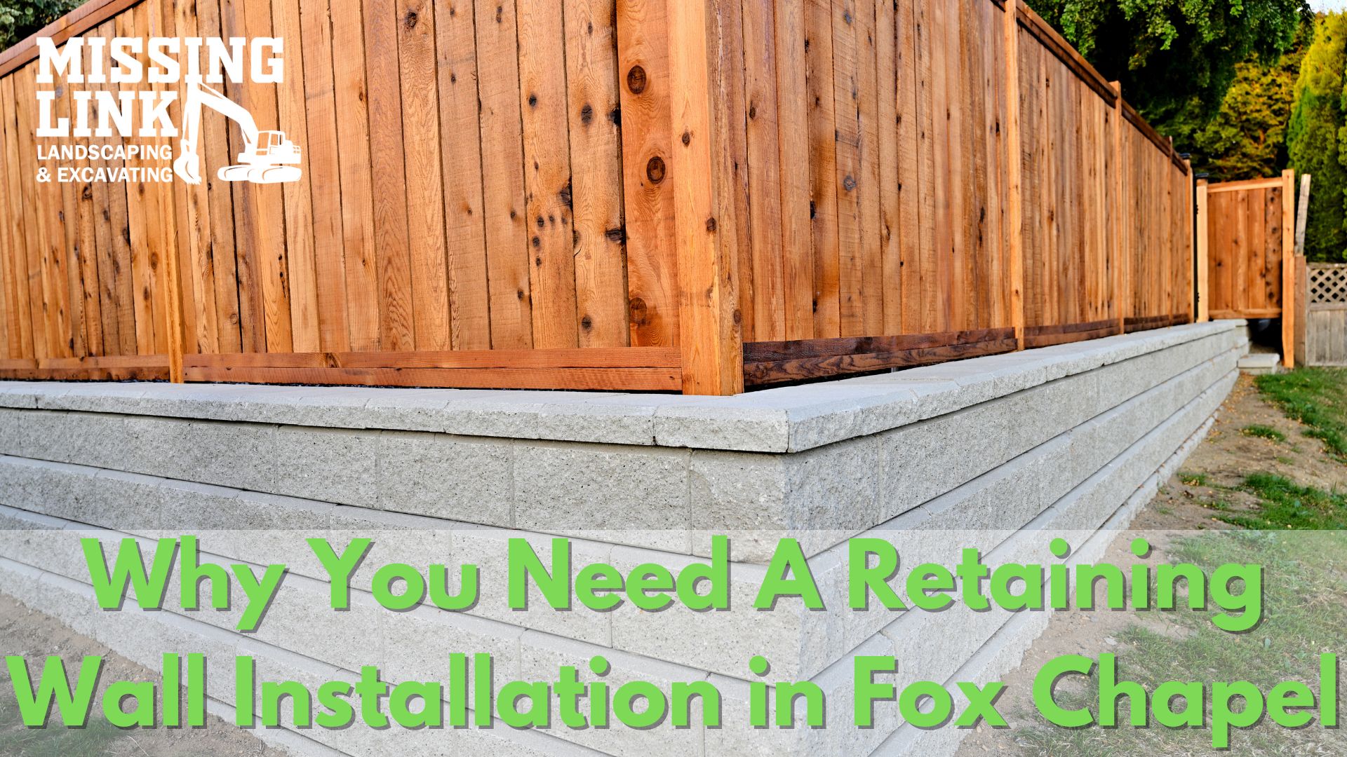 Why You Need A Retaining Wall Installation in Fox Chapel