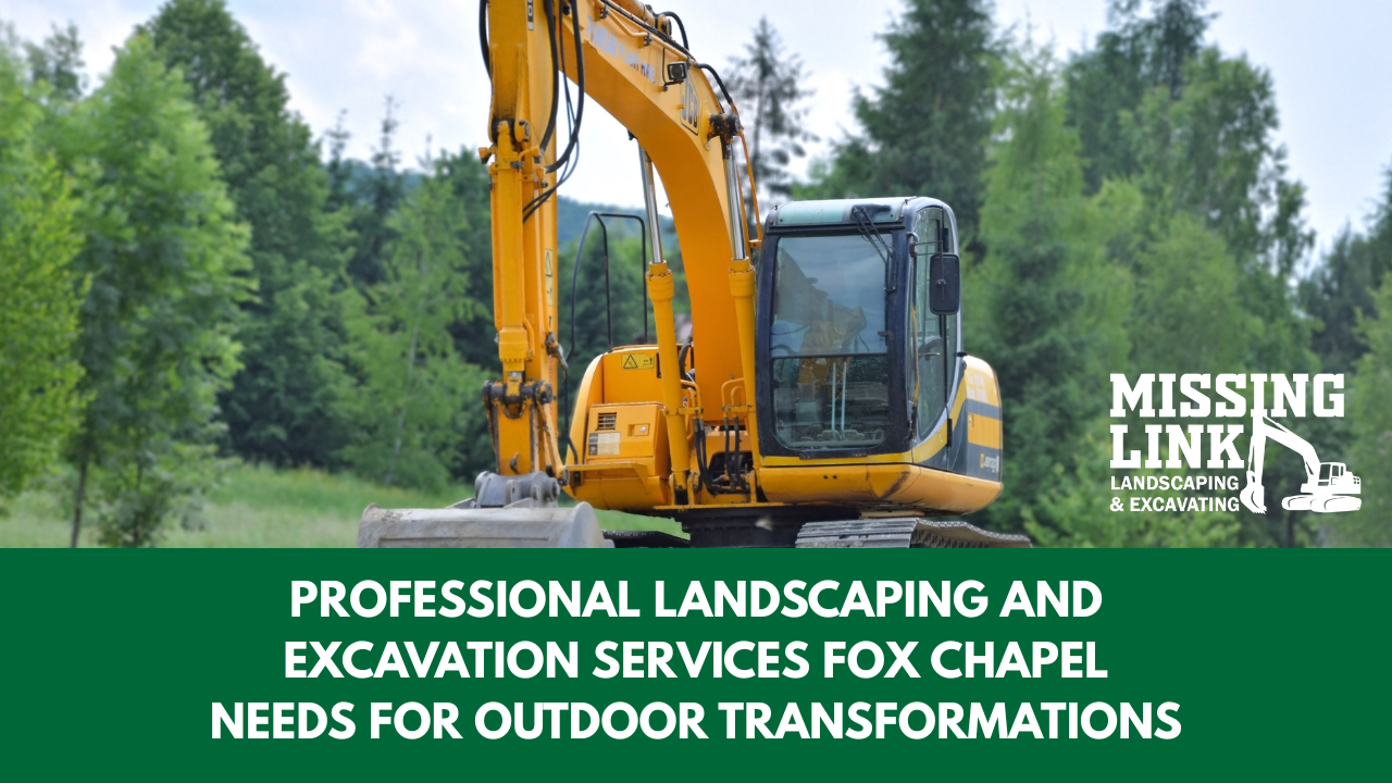 Excavation Services Fox Chapel